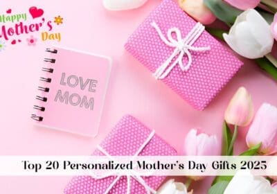 Explore the top 20 personalized Mother's Day gifts in 2025 that will truly make her feel cherished. Unique, thoughtful, and custom-made for every mom!