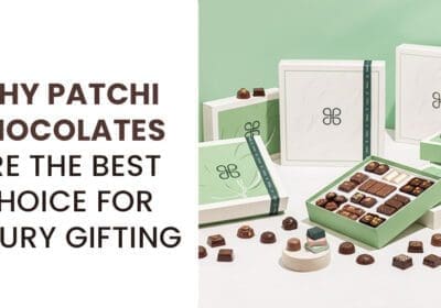 Patchi chocolates luxury gifting choice with premium quality, elegant packaging, and international brand appeal.